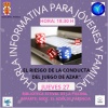 CHARLA INFORMATIVA SOBRE LOS PELIGROS ASOCIADOS A LA LUDOPATIA