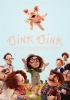 CINE INFANTIL: OINK OINK 